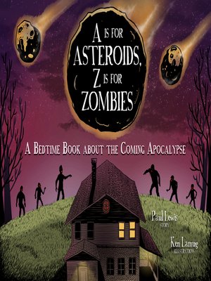 cover image of A Is for Asteroids, Z Is for Zombies